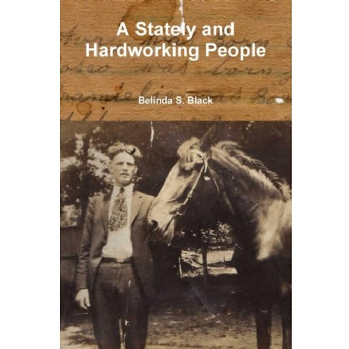 A Stately And Hardworking People - Belinda Black