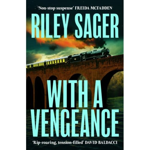 With A Vengeance - Riley Sager