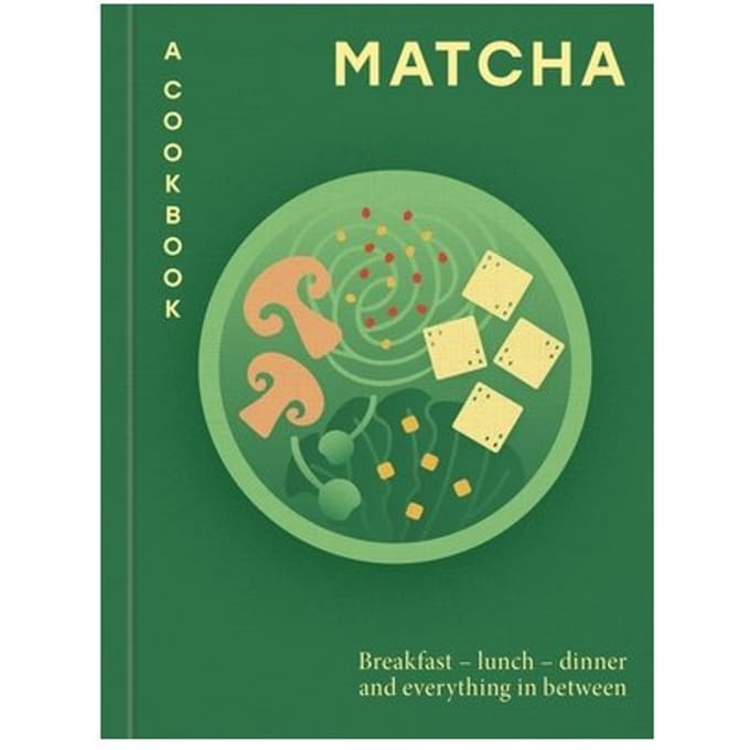 Matcha: A Cookbook - Aster Cookbooks - Hamlyn