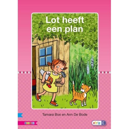 Lot Heeft Een Plan / Avi M3 - Veilig Leren Lezen - Tamara Bos