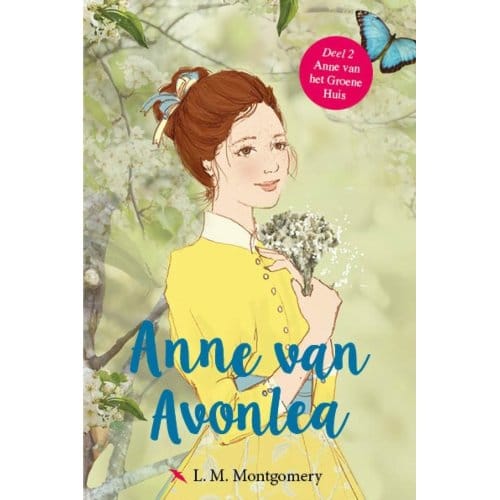 Anne Van Avonlea - Anne Van Het Groene Huis - L.M. Montgomery