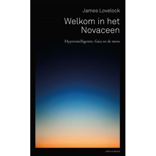 Welkom In Het Novaceen - James Lovelock