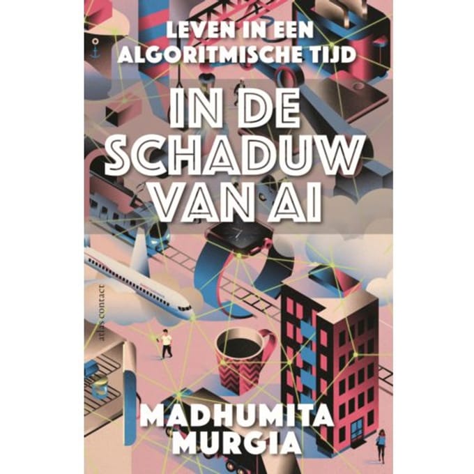 In De Schaduw Van Ai - Madhumita Murgia
