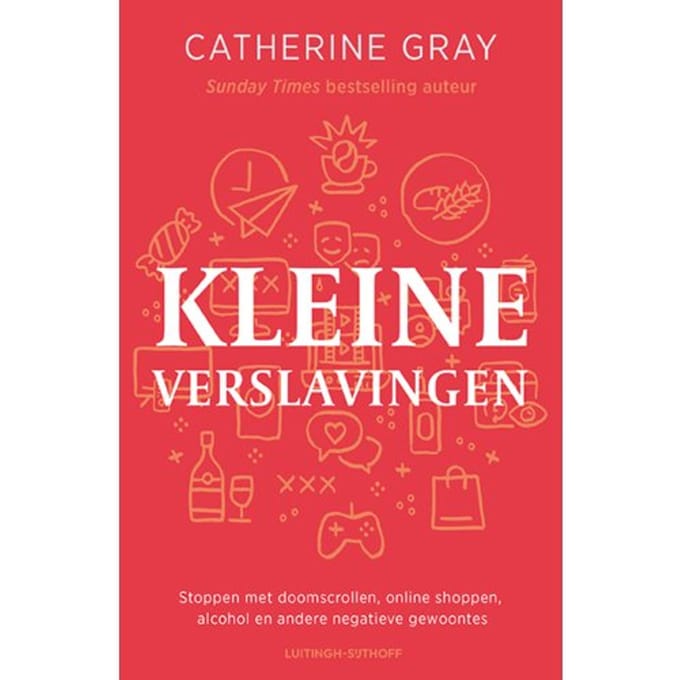 Kleine Verslavingen - Catherine Gray