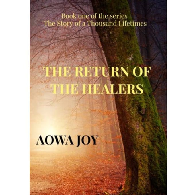 The Return Of The Healers - Aowa Joy