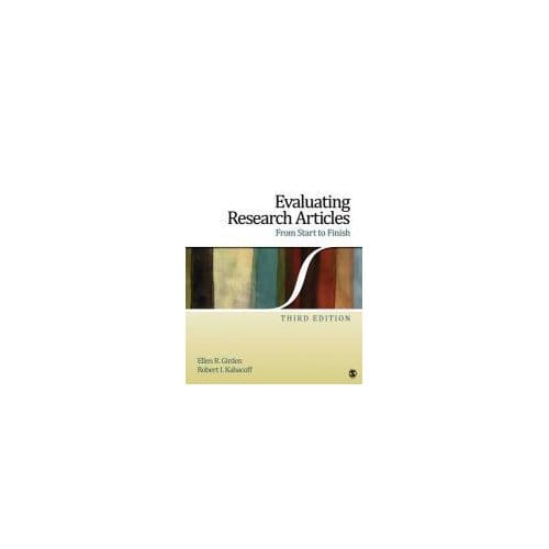 Evaluating Research Articles From Start To Finish - Girden, Ellen Robinson