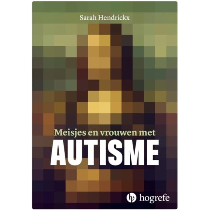 Meisjes En Vrouwen Met Autisme - Sarah Hendrickx