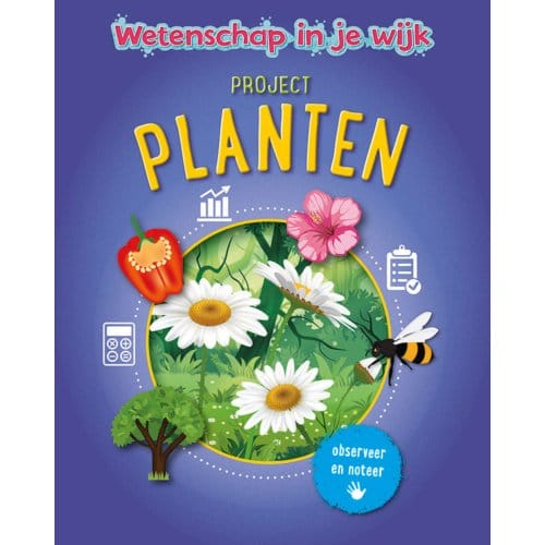 Project Planten - Wetenschap In Je Wijk