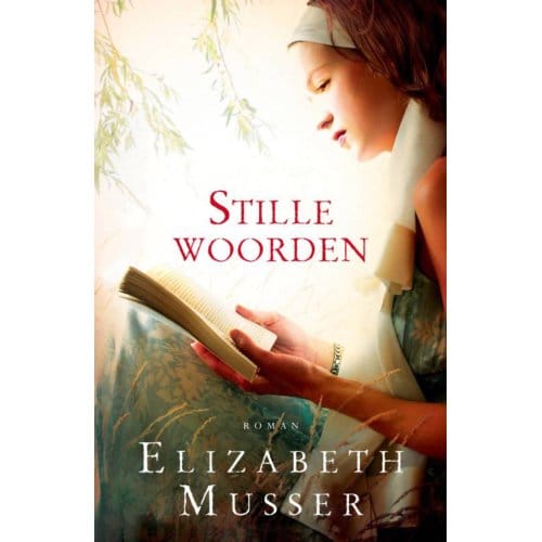 Stille Woorden - Elizabeth Musser