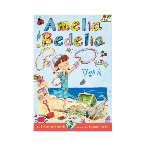 Amelia Bedelia Chapter Book #12: Amelia Bedelia Digs In - Herman Parish