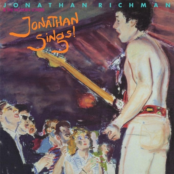 Jonathan Sings! - Jonathan Richman & The Modern Lo