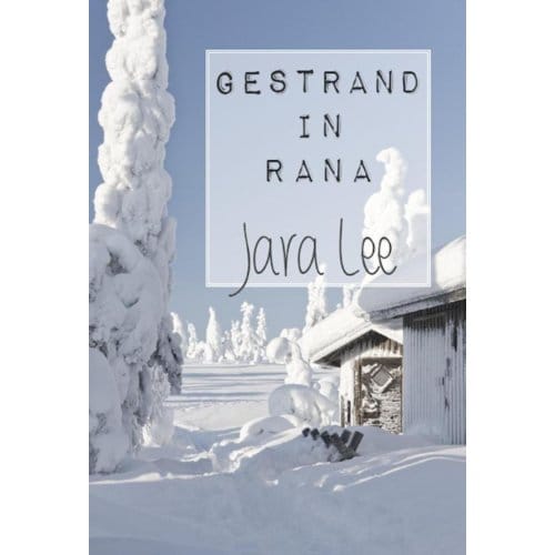 Gestrand In Rana - Jara Lee