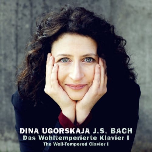 Bach: Well-Tempered Clavier I - Dina Ugorskaja