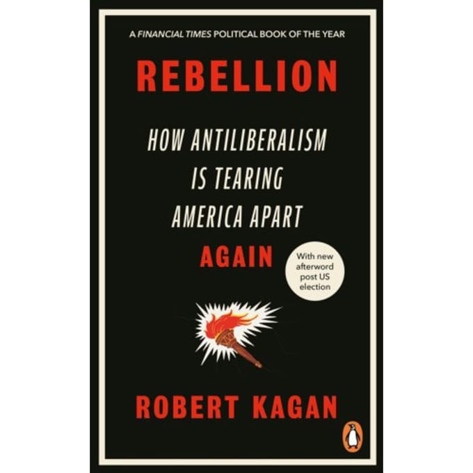 Rebellion - Robert Kagan