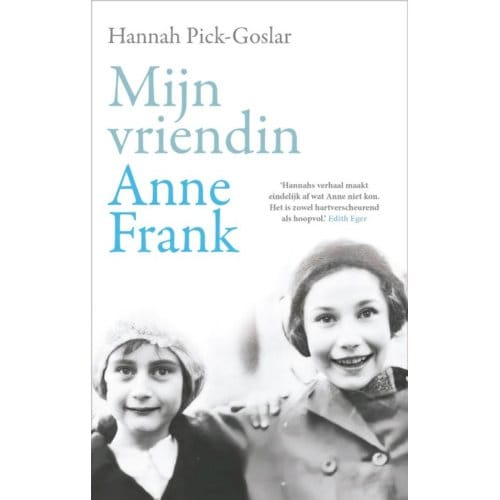 Mijn Vriendin Anne Frank - Hannah Pick-Goslar
