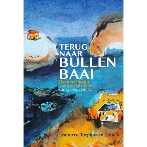 Terug Naar Bullenbaai - Jeannette Turpijn-van Duinen