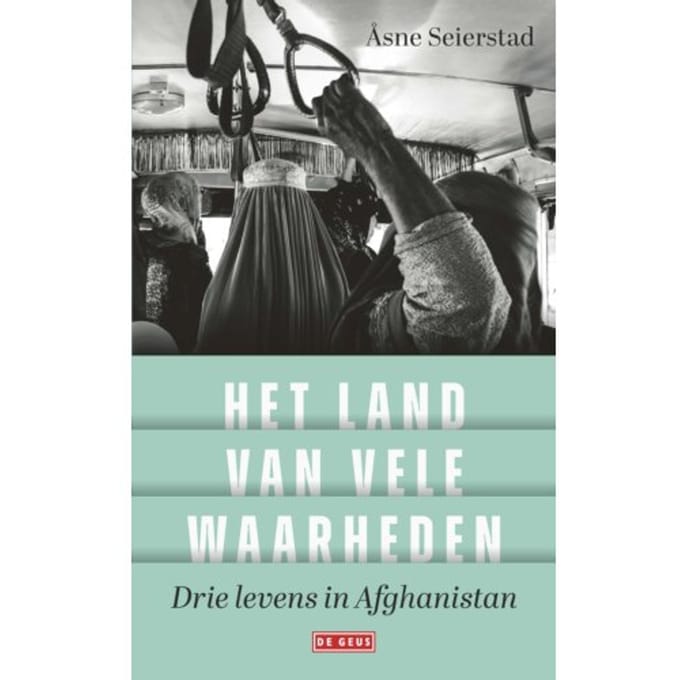 Het Land Van Vele Waarheden - Åsne Seierstad
