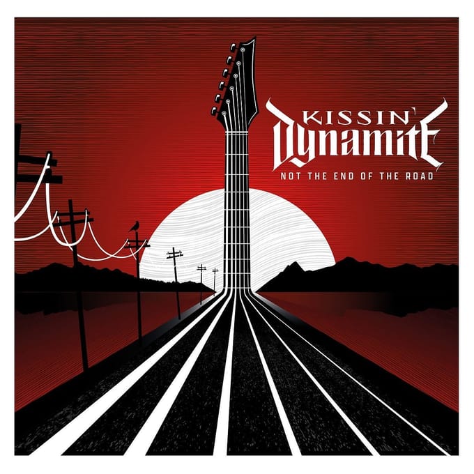 Kissin' Dynamite - Not The End Of The Road (CD)