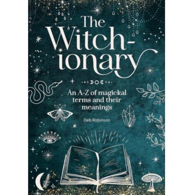 The Witch-Ionary - The Magickal Library - Deb Robinson