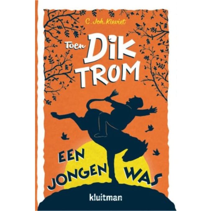 Toen Dik Trom Een Jongen Was - Dik Trom - C.Joh. Kieviet