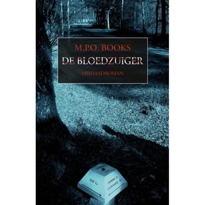 De Bloedzuiger - District Heuvelrug - M.P.O. Books