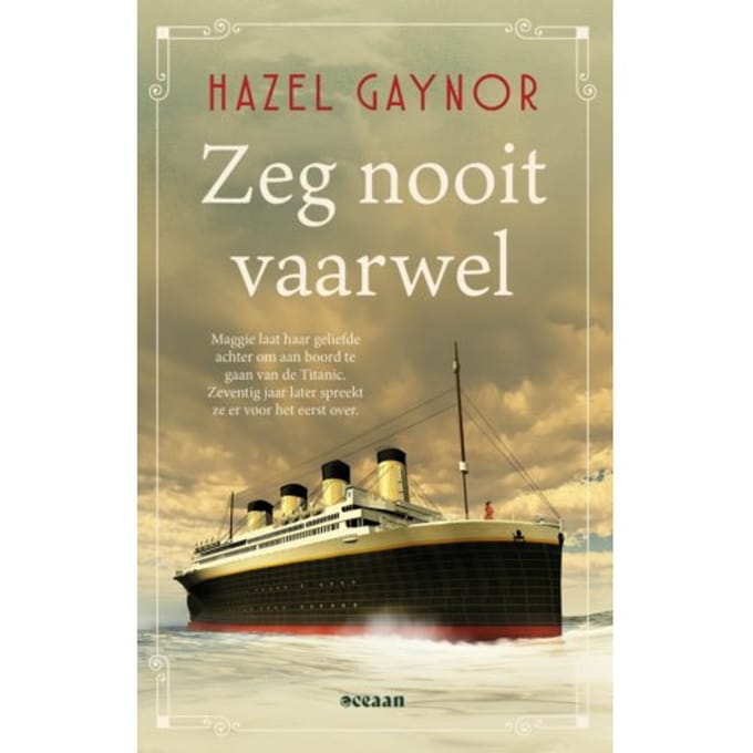 Zeg Nooit Vaarwel - Hazel Gaynor