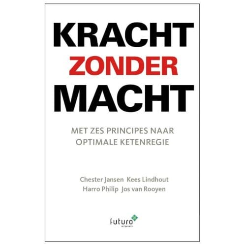 Kracht Zonder Macht - Kees Lindhout