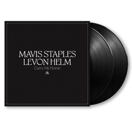 Mavis Staples & Levon Helm - Carry Me Home (2 LP)