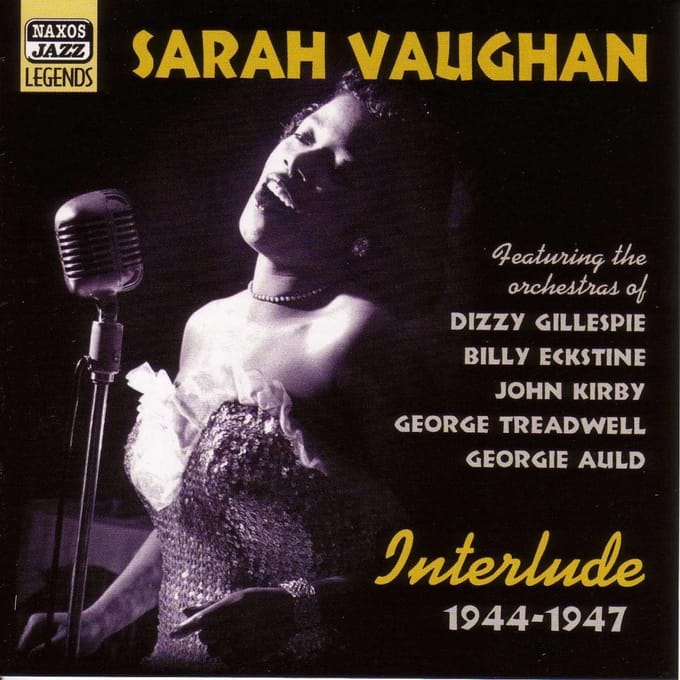 Sarah Vaughan With Dizzy Gillespie And His Orchestra - Interlude 1944-1947 (CD)