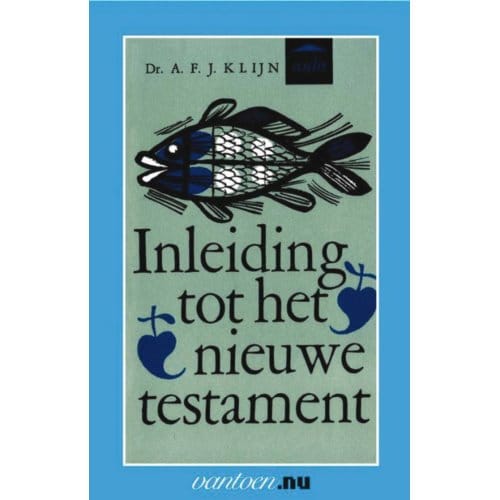 Inleiding Tot Het Nieuwe Testament - Vantoen.Nu - A.F.J. Klijn