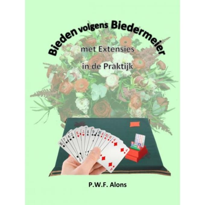 Bieden Volgens Biedermeier Met Extensies In De Praktijk - Peter Alons