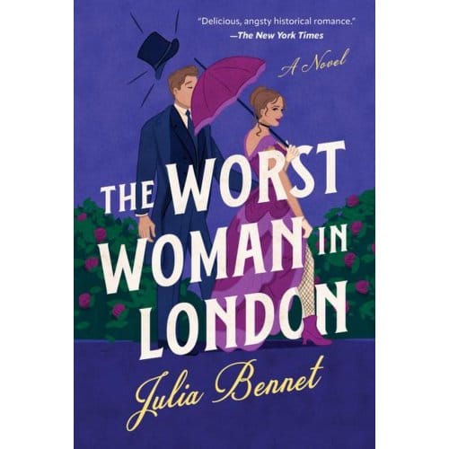 The Worst Woman In London - Julia Bennet