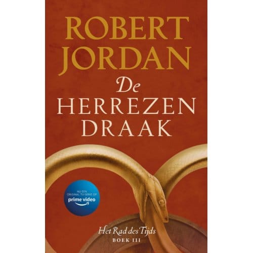De Herrezen Draak - Het Rad Des Tijds - Robert Jordan