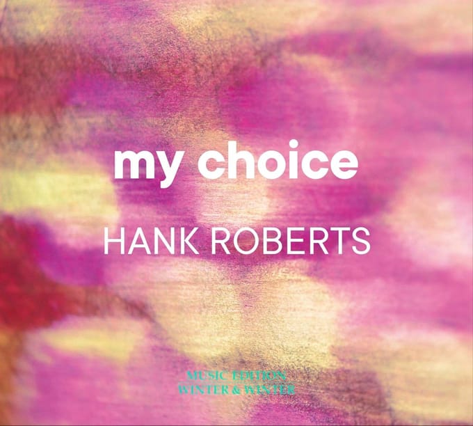 Hank Roberts - My Choice (CD)