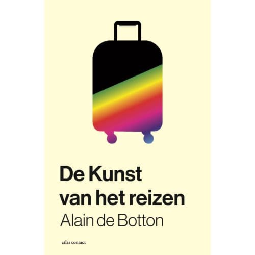 De Kunst Van Het Reizen - Alain de Botton