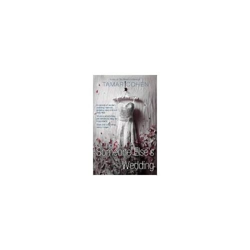 Someone Else's Wedding - Tamar Cohen