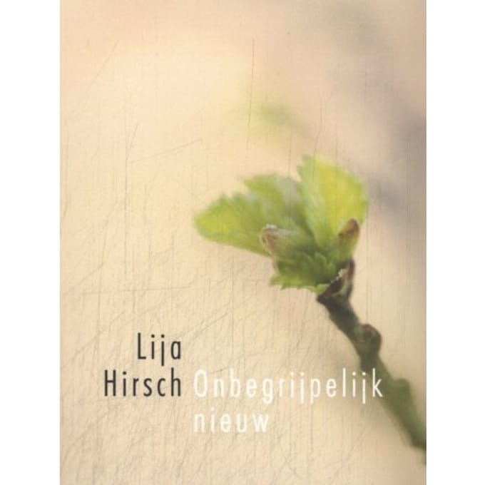Onbegrijpelijk Nieuw - Lija Hirsch