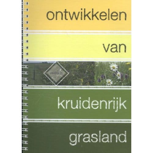 Ontwikkelen Van Kruidenrijk Grasland - Wim Schippers