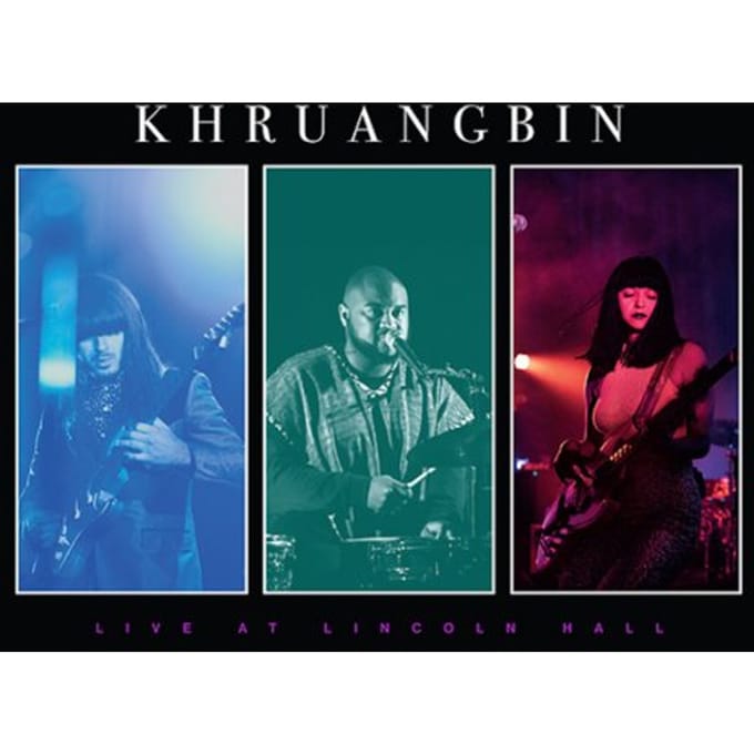 Live At Lincoln Hall - Khruangbin