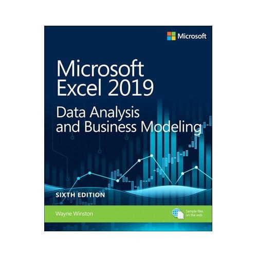 Microsoft Excel 2019 Data Analysis And Business Modeling - Business Skills - Wayne Winston