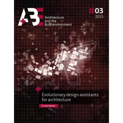 Evolutionary Design Assistants For Architecture - N. Onur Sönmez