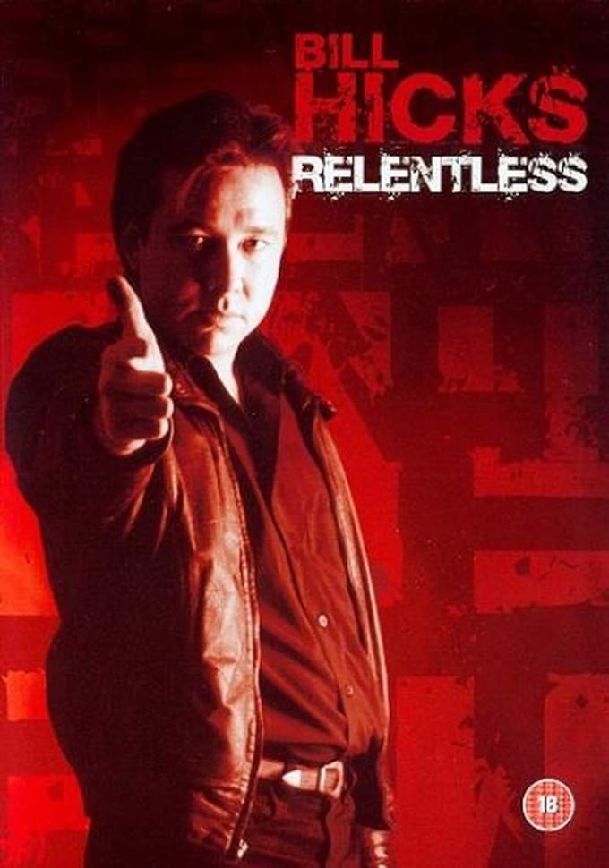 Bill Hicks - Relentless
