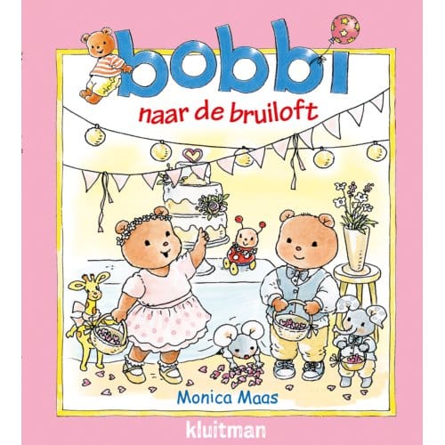 Bobbi Naar De Bruiloft - Bobbi - Monica Maas