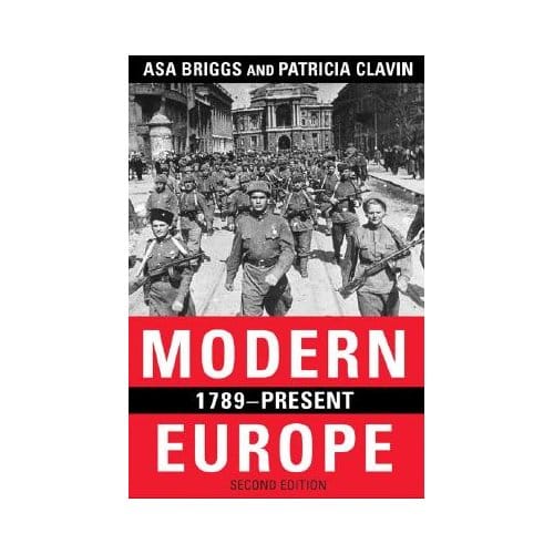 Modern Europe, 1789-Present - Asa Briggs