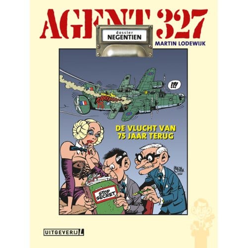 De Vlucht Van 75 Jaar Terug - Agent 327 - Martin Lodewijk