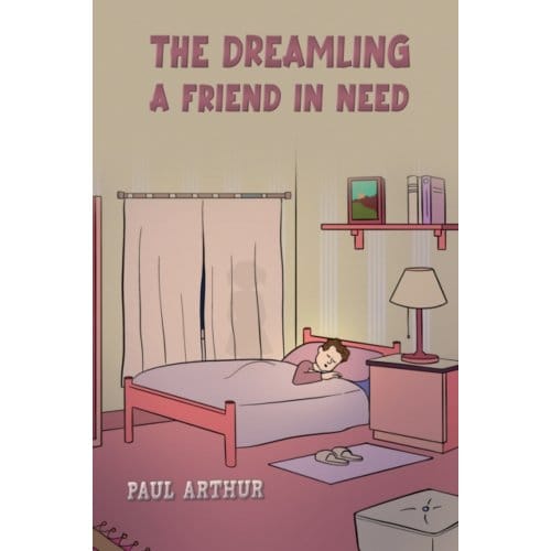 The Dreamling - A Friend In Need - Arthur, Paul
