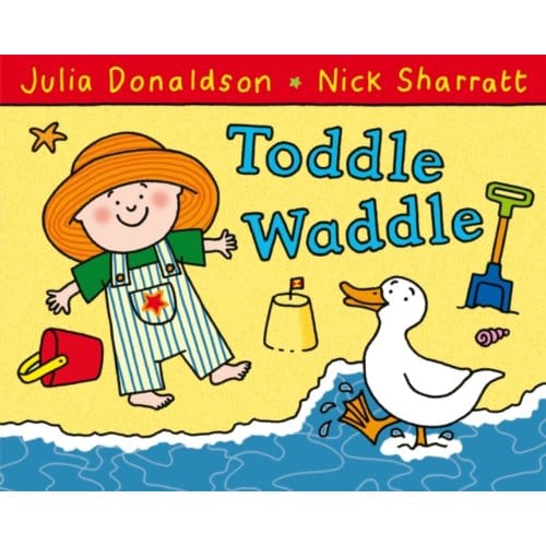 Toddle Waddle - Julia Donaldson