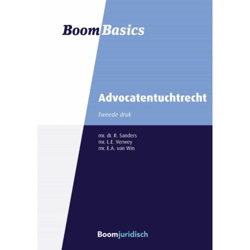 Advocatentuchtrecht - Boom Basics - R. Sanders