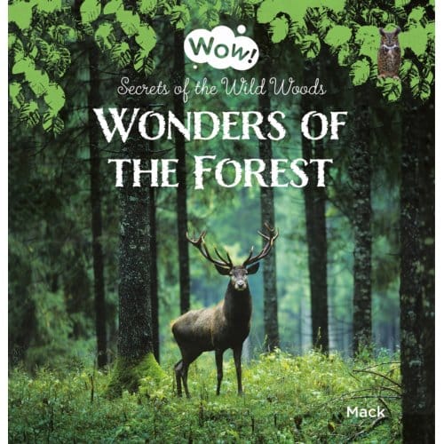 Wonders Of The Forest - Wow! - Mack van Gageldonk