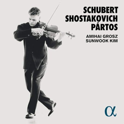 Amihai Grosz & Sunwook Kim - Schubert, Shostakovich & Partos (CD)